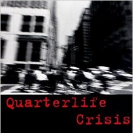 Quarterlife Crisis
